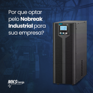 Por Que Optar pelo Nobreak Industrial para Sua Empresa